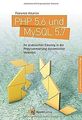 PHP 5.6 und MySQL 5.7: Ihr praktischer Einstieg in ... | Buch | Zustand sehr gut