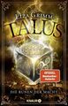 Talus - Die Runen der Macht: SPIEGEL Bestseller-Autorin Grimm, Liza: