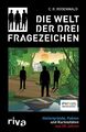 Die Welt der Drei Fragezeichen Hintergründe, Fakten und Kuriositäten aus 50 Jahr