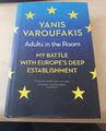 Erwachsene im Raum: Mein Kampf mit Europas tiefem Establishment von Yanis...