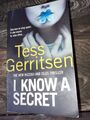 I Know A Secret - Tess Gerritsen