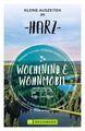 Wochenend und Wohnmobil - Kleine Auszeiten im Harz Miriam Fuchs