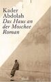 Das Haus an der Moschee von Abdolah, Kader | Buch | Zustand gut