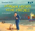 Krischan Koch | Mörder mögen keine Matjes. Ein Küstenkrimi | Audio-CD | Deutsch