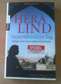 Tausendundein Tag: Nach einer wahren Geschichte von Hera Lind (TB) GUTER ZUSTAND