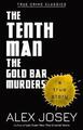 Sehr gut, der zehnte Mann: Die Goldbarrenmorde (True Crime Klassiker), Josey, Ale