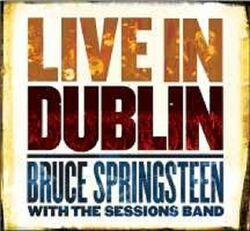 BRUCE SPRINGSTEEN "LIVE IN DUBLIN" 2 CD DIGIPACK NEUWAR