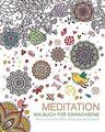 Malbuch für Erwachsene: Meditation: Mit wundervollen Bil... | Buch | Zustand gut