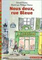 Nous deux, rue Bleue von Pussey, Gérard | Buch | Zustand sehr gut