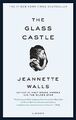 The Glass Castle: A Memoir von Walls, Jeannette | Buch | Zustand akzeptabel