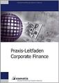 Praxis-Leitfaden Corporate Finance von Georg Stahl, Ulri... | Buch | Zustand gut
