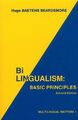 Zweisprachigkeit: Grundprinzipien (mehrsprachige Angelegenheiten), Hugo Baete
