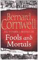 Fools And Mortals | Bernard Cornwell | Taschenbuch | 370 S. | Englisch | 2017