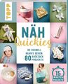 Näh-Quickies: 15-Minuten-Projekte Eva Scharnowski (u. a.) Taschenbuch 192 S.