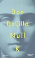 Null K Don DeLillo