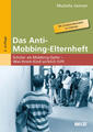 Das Anti-Mobbing-Elternheft | Mustafa Jannan | 2010 | deutsch