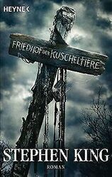 Friedhof der Kuscheltiere: Roman von King, Stephen | Buch | Zustand gut*** So macht sparen Spaß! Bis zu -70% ggü. Neupreis ***