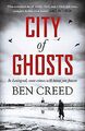 City of Ghosts von Ben Creed | Buch | Zustand gut