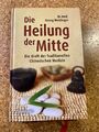 Die Heilung der Mitte von Georg Weidinger (2017, Gebundene Ausgabe)