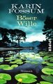 Böser Wille: Roman: Roman. Deutsche Erstausgabe (Konrad Sejer, Band 9) Fossum, K