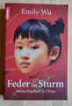 Feder im Sturm - Meine Kindheit in China von Emily Wu --TB-Knaur Verlag 2009