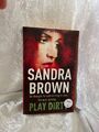 Play Dirty Brown, Sandra: