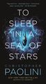 To Sleep in a Sea of Stars (Fractalverse) Christopher Paolini