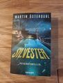 Silvester. von Martin Österdahl - 2023 Psychothriller Thriller