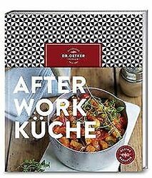 After-Work-Küche von Dr. Oetker | Buch | Zustand sehr gut*** So macht sparen Spaß! Bis zu -70% ggü. Neupreis ***