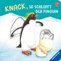 Knack, so schlüpft der Pinguin: Mein erstes Schiebebuch Nahrgang, Frauke und Bar