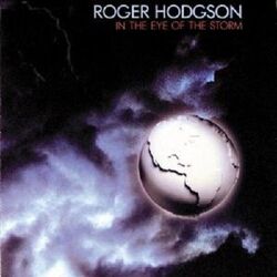 ROGER HODGSON "IN THE EYE OF THE STORM" CD NEUWARE