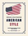 Vegan und Glutenfrei American Style: Amerikanisch K... | Buch | Zustand sehr gut