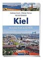 Reiseführer Kiel: Die grüne Stadt an der Förde von ... | Buch | Zustand sehr gut