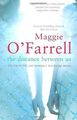 The Distance Between Us von O'Farrell, Maggie | Buch | Zustand sehr gut