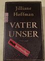 VATER UNSER- JILLIANE HOFFMAN – Taschenbuch 2008