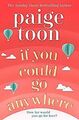 If You Could Go Anywhere von Toon, Paige | Buch | Zustand akzeptabel