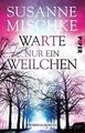 BUCH  -  Warte nur ein Weilchen   -  von Susanne Mischke  -  HANNOVER-KRIMI