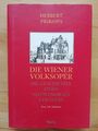 NEUWERTIG: Die Wiener Volksoper (Herbert Prikopa) (Jubiläumsausgabe)