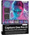 Capture One Pro 21: Das Praxisbuch für perfekte Fotos vo... | Buch | Zustand gut