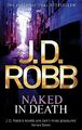 Naked In Death by Robb, J. D. 0749954167 FREE Shipping