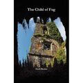 The Child of Fog - Paperback / softback NEW Reuker, Heidi 02/07/2010