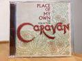 Caravan  " Place of my Own - the Collection "   CD