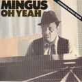 CHARLES MINGUS Oh Yeah (1988 CD Atlantic Ausgabe) mit Interview von Nesuhi Ertegun