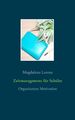 Zeitmanagement für Schüler | Magdalena Lorenz | Organisation Motivation | Buch
