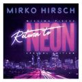 Hirsch, Mirko - Missing Pieces: Return To Neon CD *NEU*OVP*