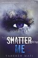 Shatter Me von Mafi, Tahereh | Buch | Zustand gut