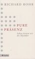 Buch: Pure Präsenz, Rohr, Richard, 2013, Claudius, Sehen lernen wie die Mystiker