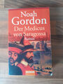 (511) Der Medicus von Saragossa – Der Bestseller Roman von Noah Gordon
