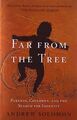 Far From the Tree: Parents, Children and the Search for ... | Buch | Zustand gut