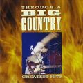 Big Country - Through a Big Country: Greatest Hits - Big Country CD J6VG